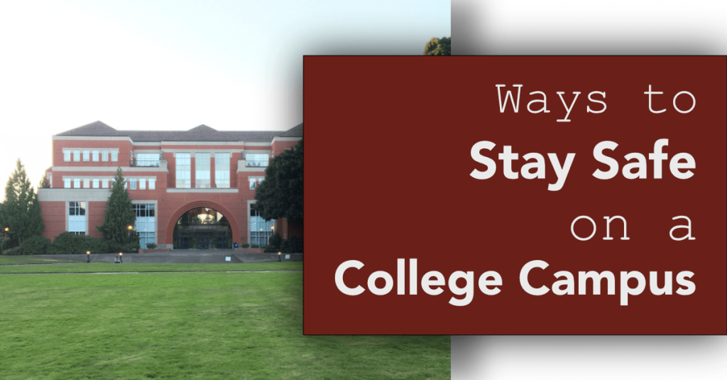 Campus Safety Ways To Stay Safe At College Justinelorraine campus-safety-ways-to-stay-safe-at-college-justinelorraine
